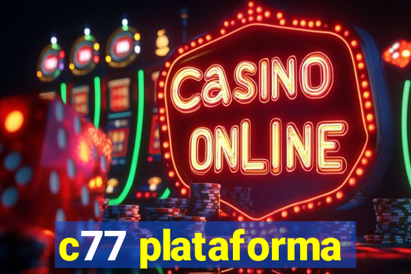 c77 plataforma
